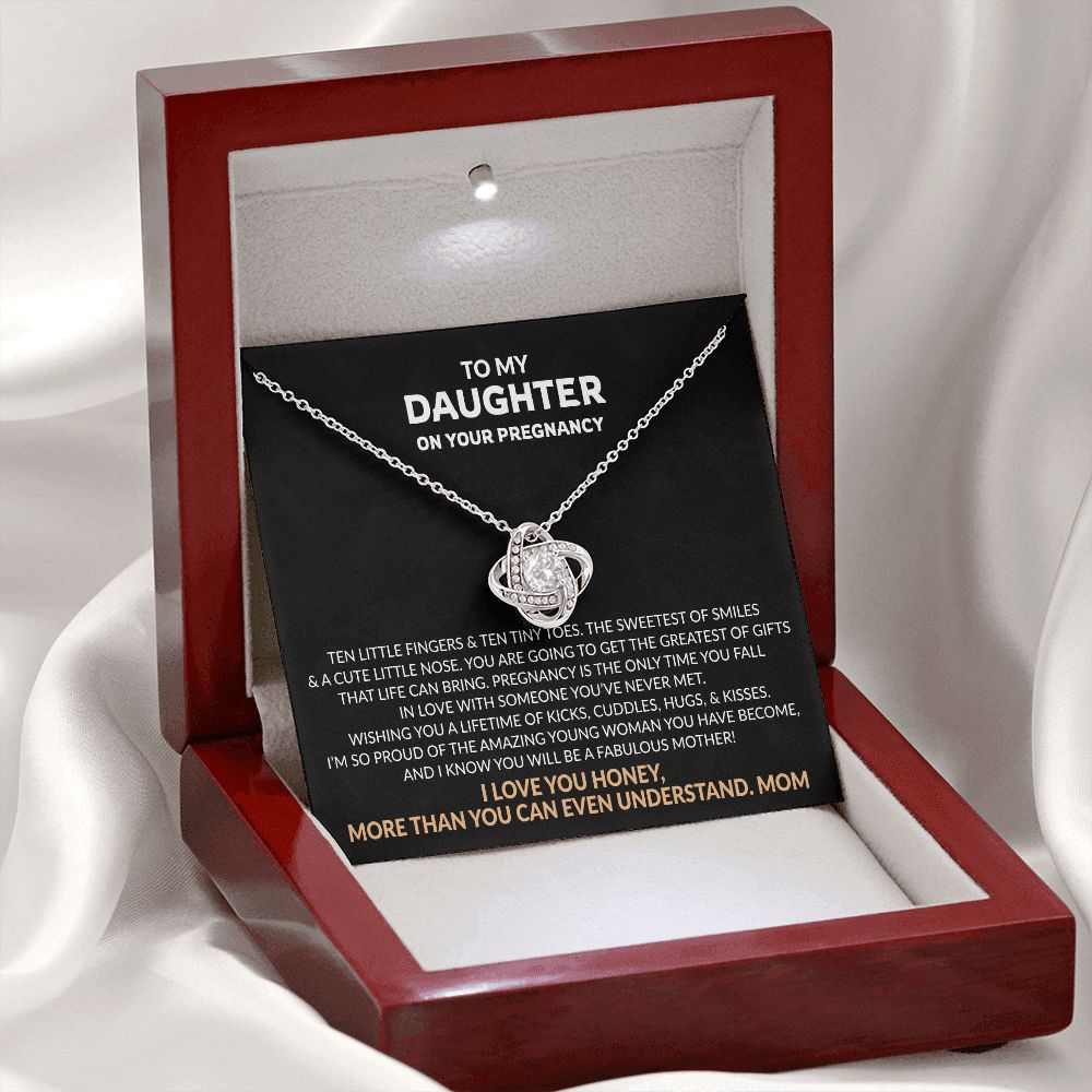 To My Daughter On Your Pregnancy from mom Wishing you a lifetime of kicks, cuddles, hugs, & kisses. Love Knot Necklace