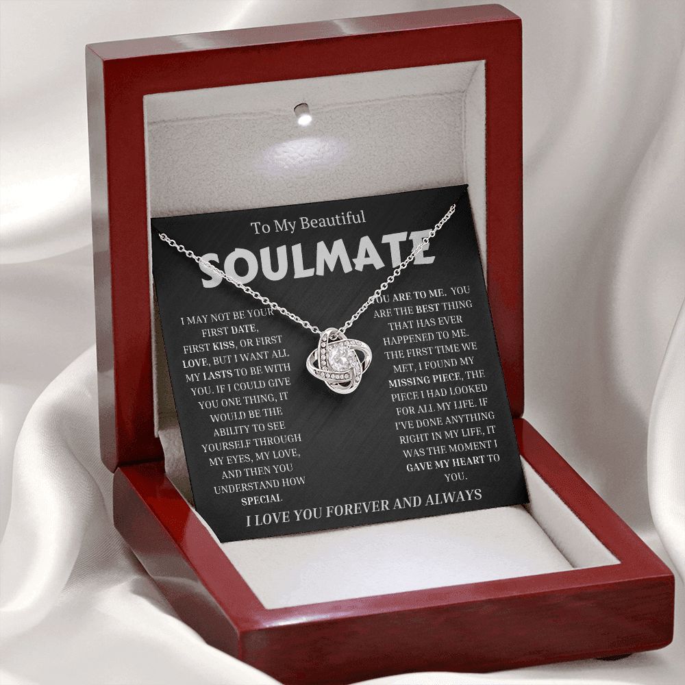 To My Beautiful SOULMATE  "I WANT ALL MY LASTS TO BE WITH YOU" Necklace
