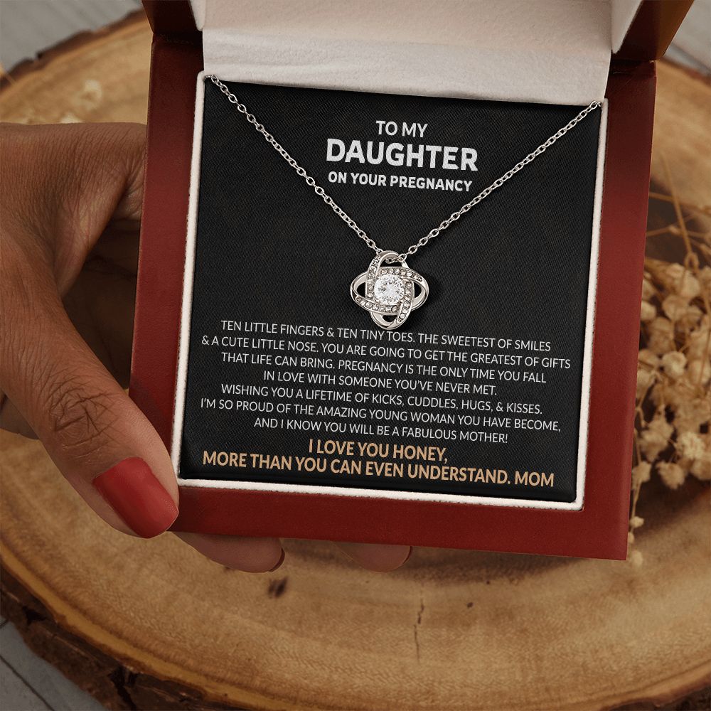 To My Daughter On Your Pregnancy from mom Wishing you a lifetime of kicks, cuddles, hugs, & kisses. Love Knot Necklace