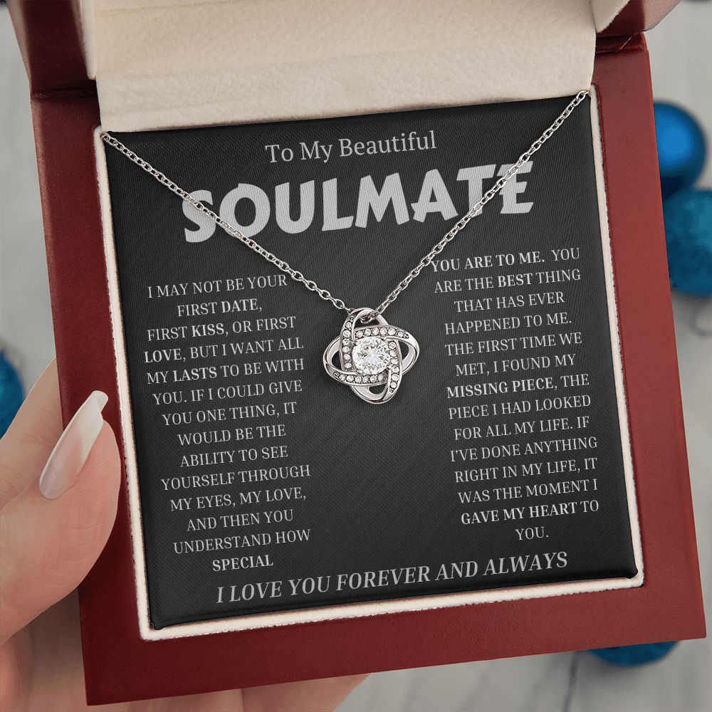 To My Beautiful SOULMATE  "I WANT ALL MY LASTS TO BE WITH YOU" Necklace