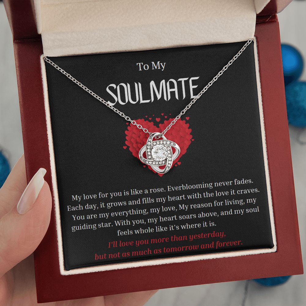 To My Soulmate Love Knot Necklace My love for you is like a rose, Anniversary Gift for Soulmate, Soulmate Birthday, Soulmate Necklace, Valentines Day Gift For Soulmate