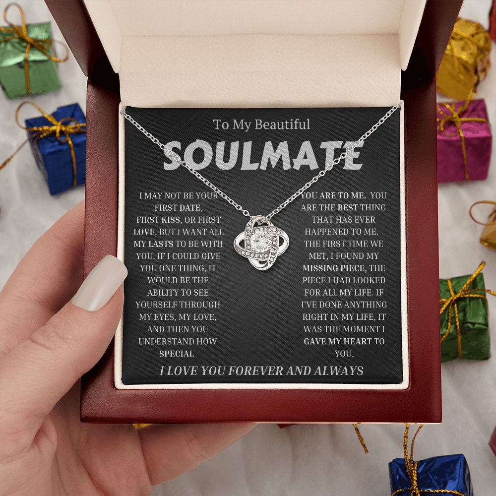 To My Beautiful SOULMATE  "I WANT ALL MY LASTS TO BE WITH YOU" Necklace