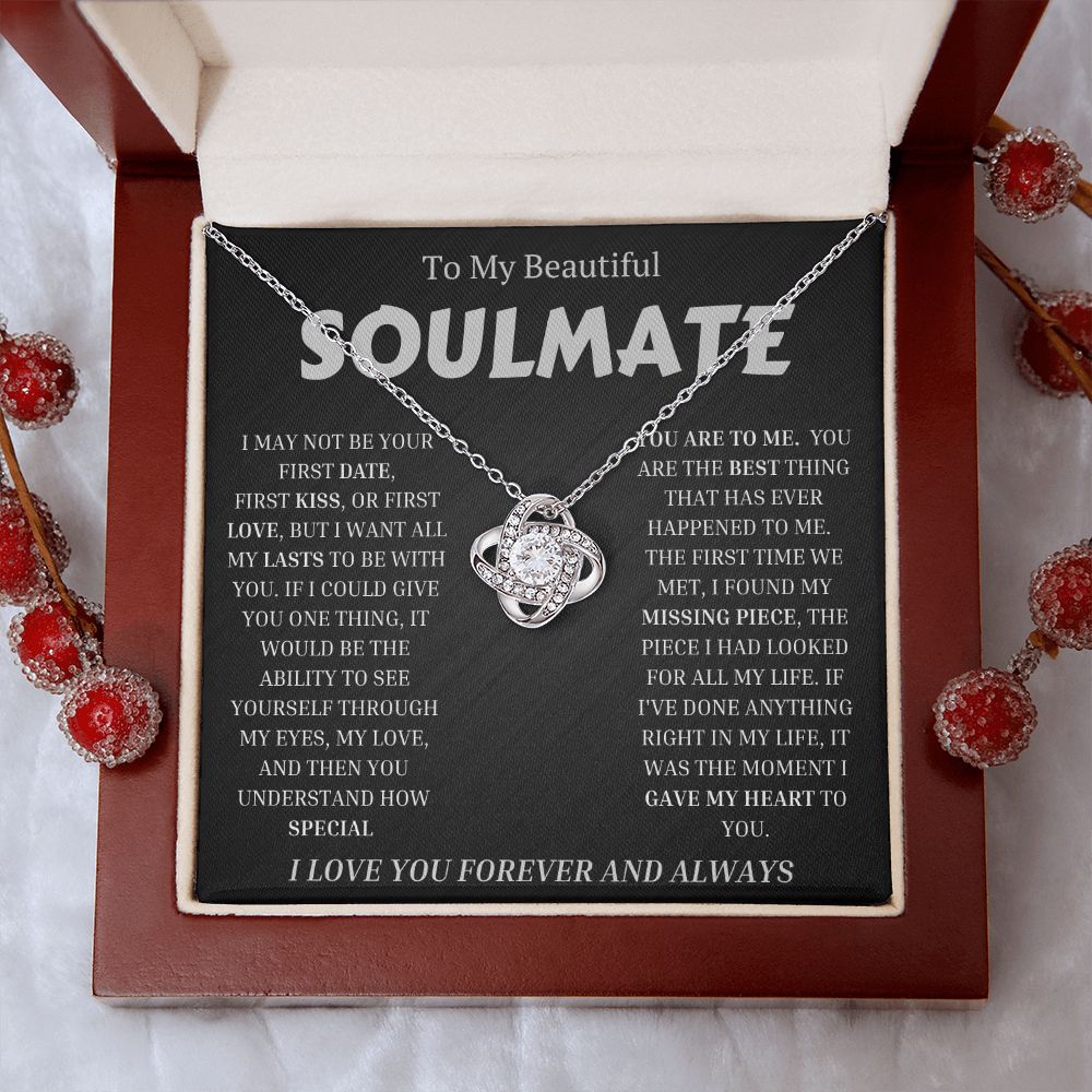 To My Beautiful SOULMATE  "I WANT ALL MY LASTS TO BE WITH YOU" Necklace
