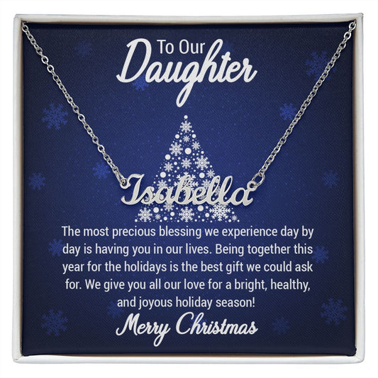 TO OUR DAUGHTER "The most precious blessing we experience day by day is having you in our lives" Personalized Name Necklace