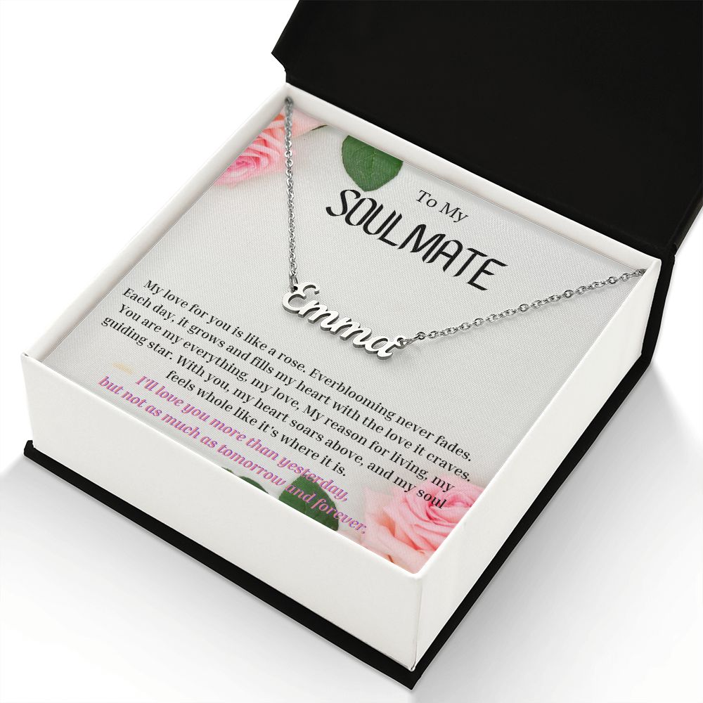 To My SOULMATE Personalized Name Necklace My love for you is like a rose, Anniversary Gift for SOULMATE , SOULMATE Birthday, SOULMATE Necklace, Valentines Day Gift For SOULMATE