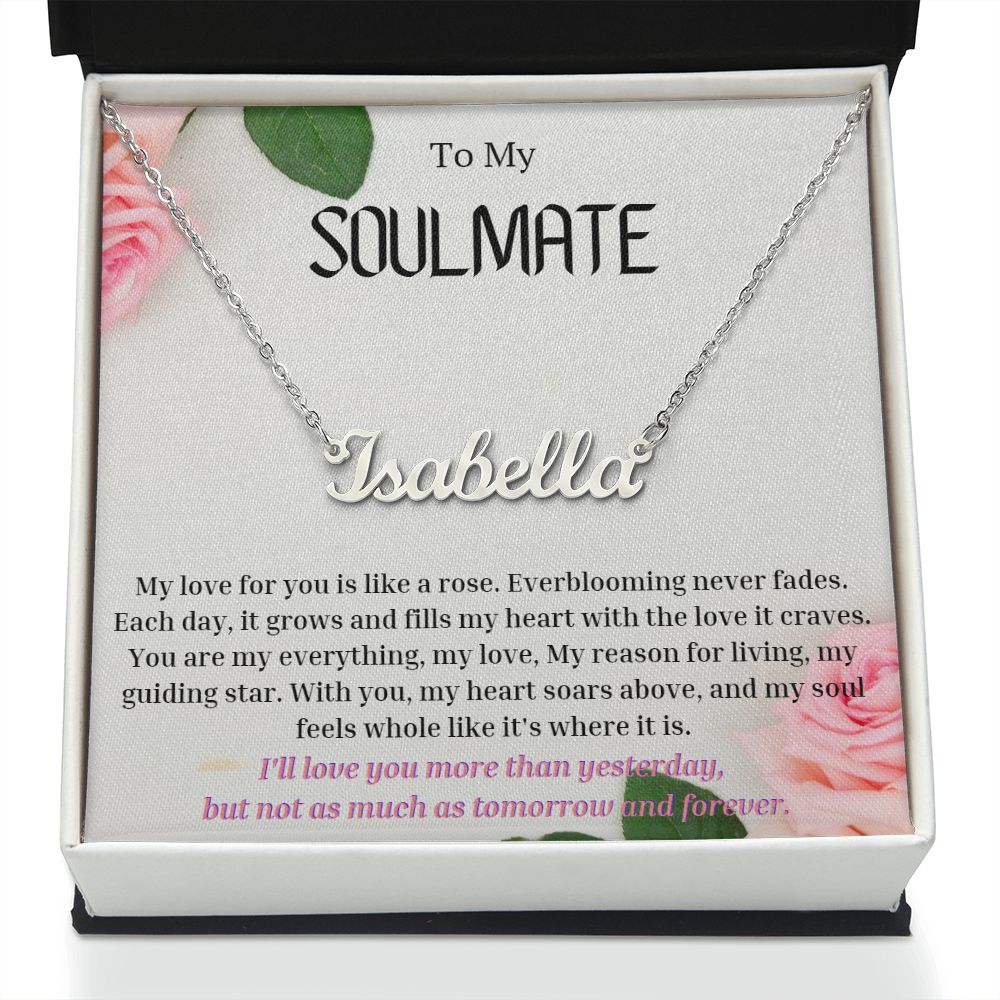 To My SOULMATE Personalized Name Necklace My love for you is like a rose, Anniversary Gift for SOULMATE , SOULMATE Birthday, SOULMATE Necklace, Valentines Day Gift For SOULMATE