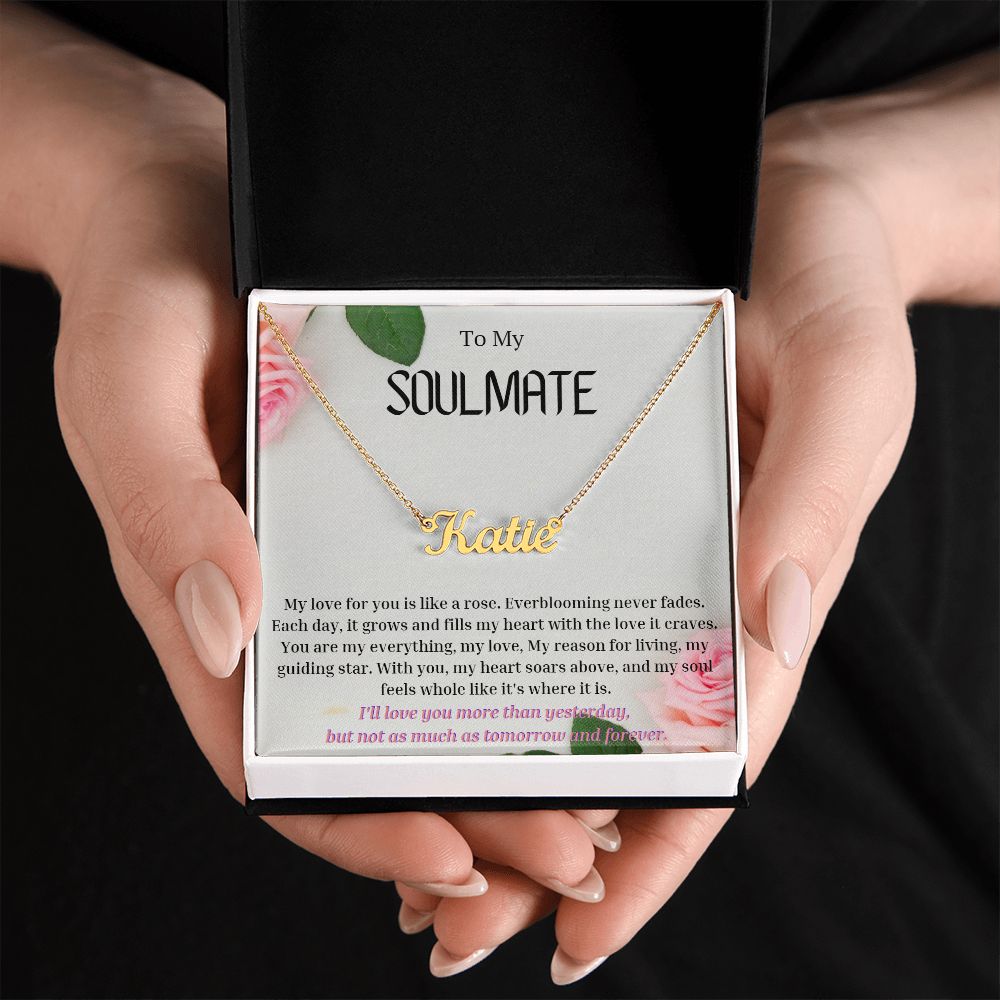 To My SOULMATE Personalized Name Necklace My love for you is like a rose, Anniversary Gift for SOULMATE , SOULMATE Birthday, SOULMATE Necklace, Valentines Day Gift For SOULMATE