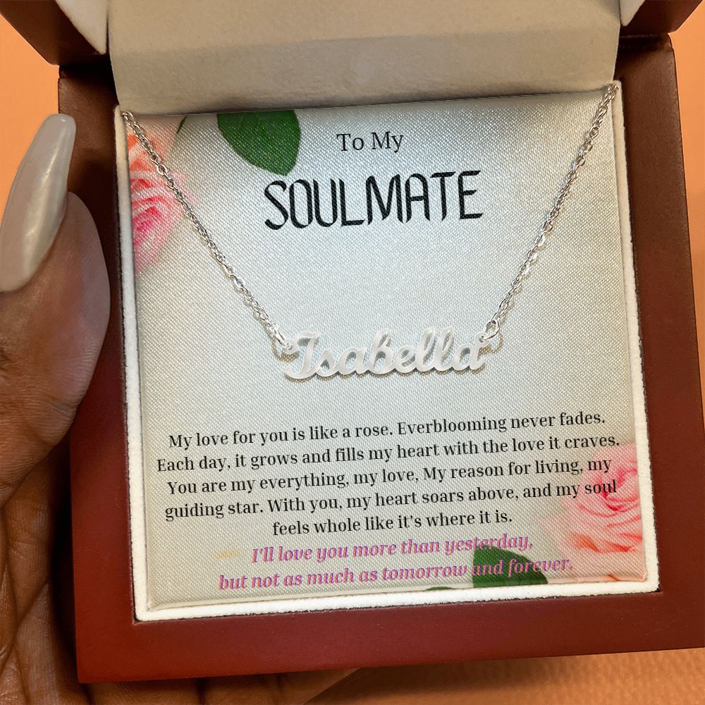 To My SOULMATE Personalized Name Necklace My love for you is like a rose, Anniversary Gift for SOULMATE , SOULMATE Birthday, SOULMATE Necklace, Valentines Day Gift For SOULMATE