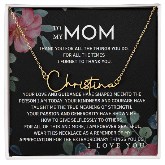 To My Mom Signature Style Name Necklace Message Card for All Necklace Jewelry with dark floral background From Son Daughter Gift Anniversary Birthday Mothers day