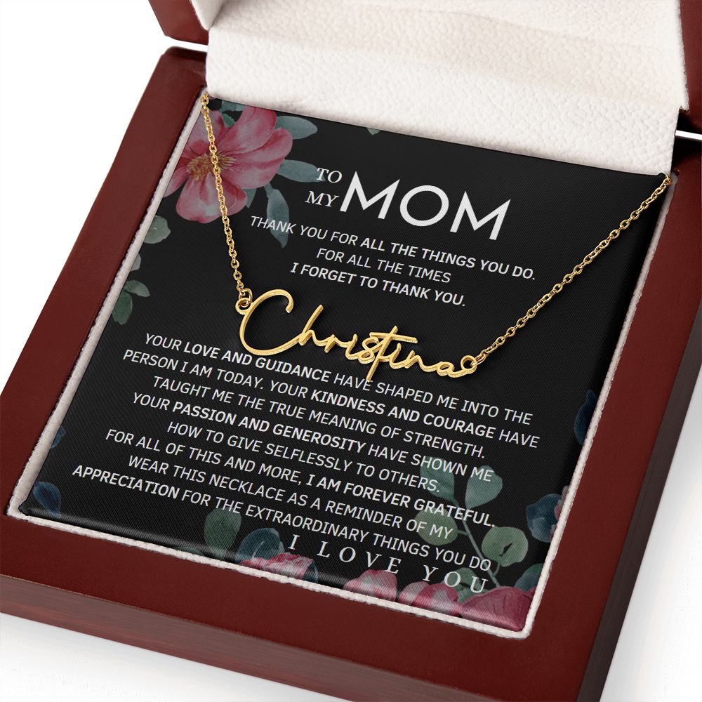 To My Mom Signature Style Name Necklace Message Card for All Necklace Jewelry with dark floral background From Son Daughter Gift Anniversary Birthday Mothers day