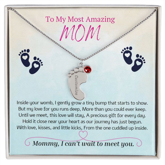 To My Most Amazing MOM, To My Mommy, Mom to Be, Custom Baby Feet Necklace with Birthstone, Baby Shower Gift, Expecting Mother Pregnancy Gift