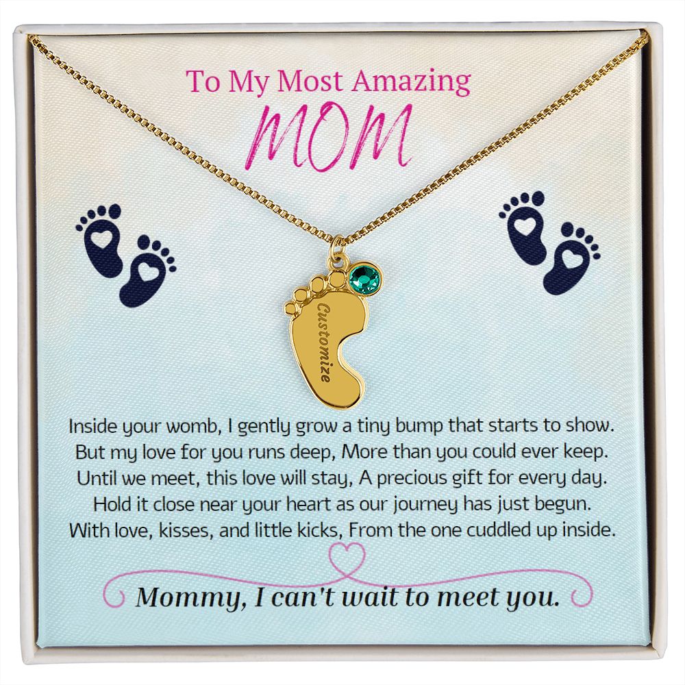 To My Most Amazing MOM, To My Mommy, Mom to Be, Custom Baby Feet Necklace with Birthstone, Baby Shower Gift, Expecting Mother Pregnancy Gift