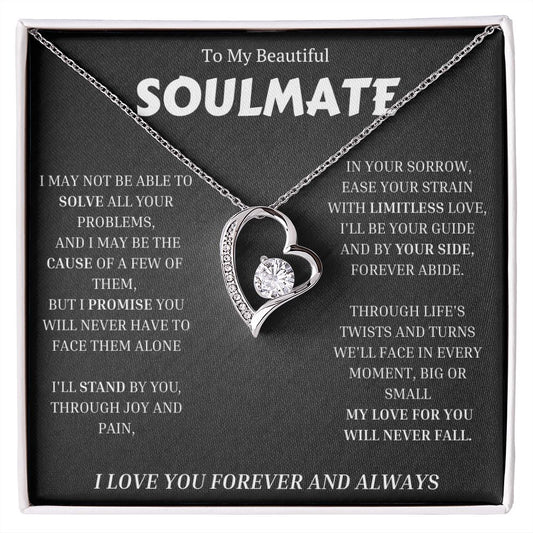 To My Soulmate, Forever Love Necklace Gift For Her, Wife, Girlfriend, Anniversary, Wedding, Valentine, Birthday with Message My LOVE For You Will Never Fall